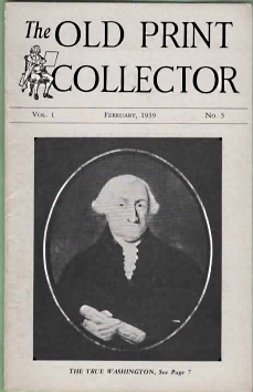 Image for THE OLD PRINT COLLECTOR; Vol. 1 No. 5 February 1939 THE OLD PRINT COLLECTOR; Vol. 1 No. 5 February 1939