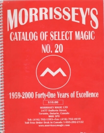 Image for MORRISSEY'S CATALOG OF SELECT MAGIC No. 20 , 1959-2000 Forty-One Years of Excellence MORRISSEY'S CATALOG OF SELECT MAGIC No. 20 , 1959-2000 Forty-One Years of Excellence