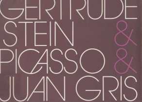 Gertrude Stein & Picasso & Juan Gris; [catalogue of an exhibition held at the National Gallery of Canada] 25 June-15 August, 1971.
