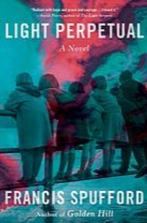 Light Perpetual: A Novel;2021 Booker Prize long list