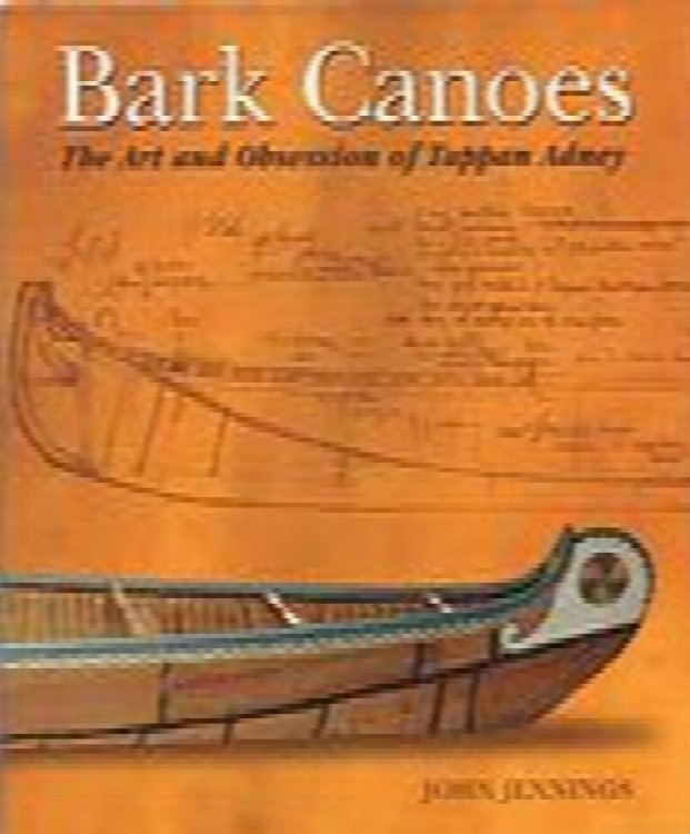 Bark Canoes: The Art and Obsession of Tappan Adney
