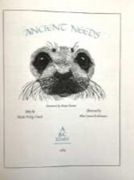 Ancient needs / story by Mark Philip Carol, illustrated by Alan James Robinson, foreword by Brian Davies