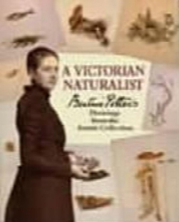 A Victorian Naturalist: Beatrix Potter's Drawings from the Armitt Collection