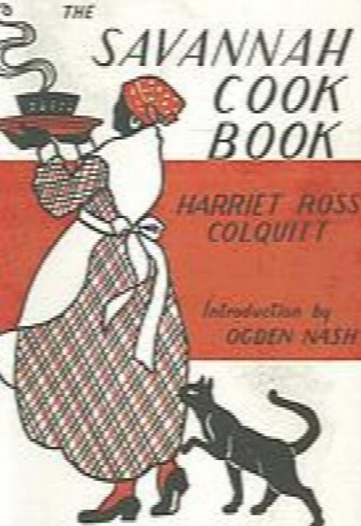 The Savannah cook book : a collection of old fashioned receipts from colonial kitchens