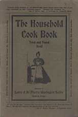 The household cook book : tried and found Good