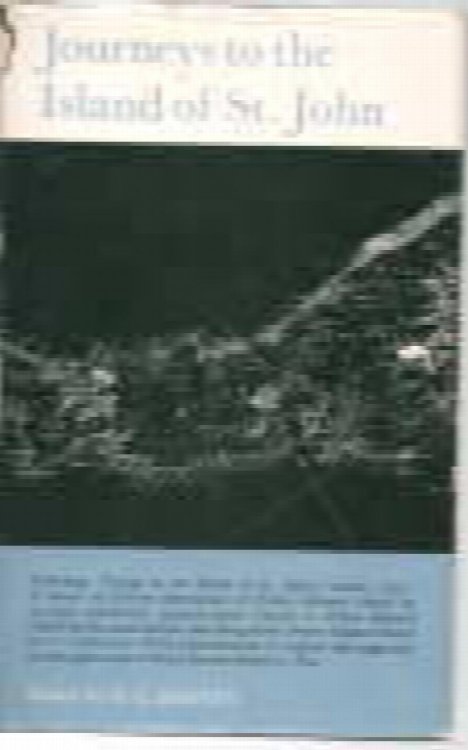 Journeys to the Island of St. John, or Prince Edward Island, 1775-1832. Edited by D.C. Harvey. [Accounts by Thomas Curtis, Walter Johnstone and J.L. Lewellin.].
