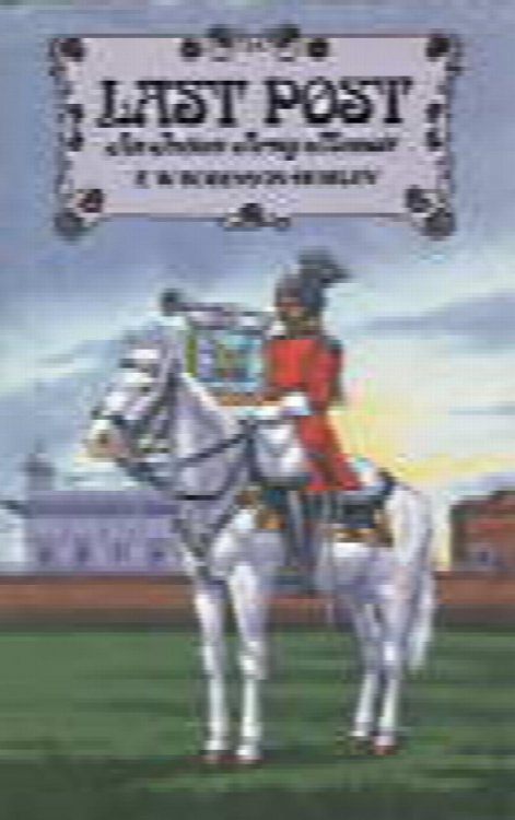 Last Post: An Indian Army Memoir
