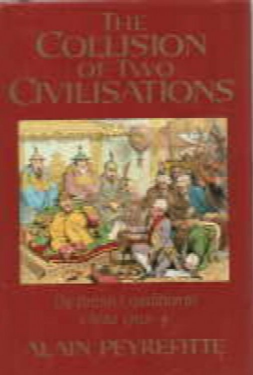 THE COLLISION OF TWO CIVILISATIONS: The British Expedition to China in 1792-4