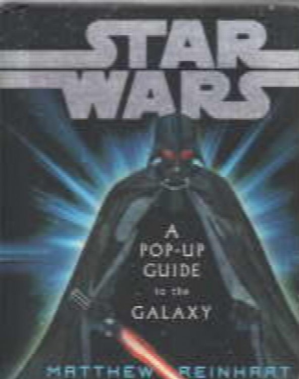 Star Wars: A Pop-Up Guide to the Galaxy