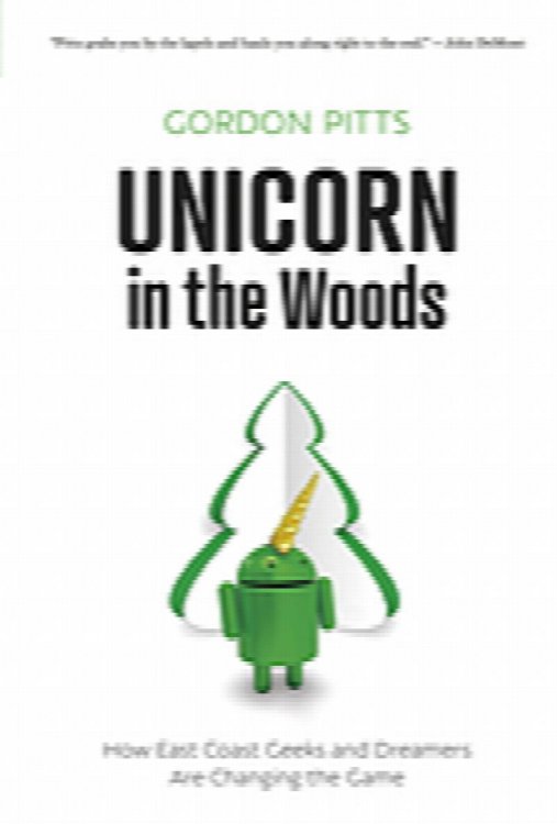 Unicorn in the Woods: How East Coast Geeks and Dreamers Are Changing the Game
