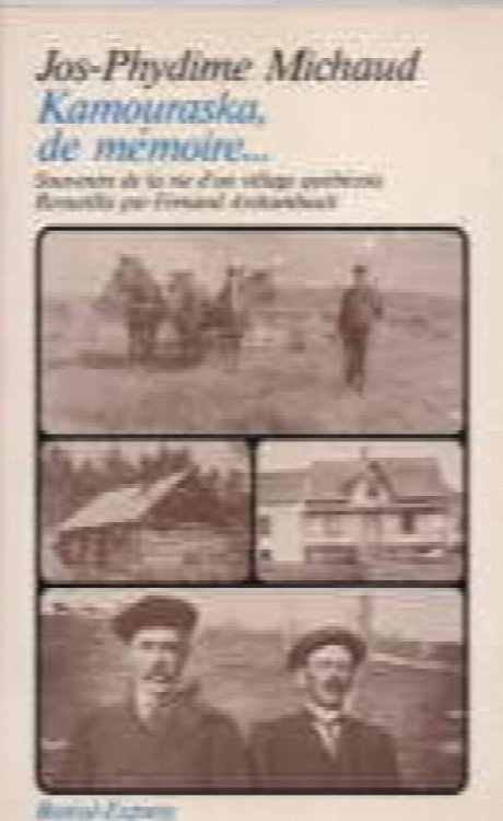 Kamouraska, de memoire : souvenirs de la vie d'un village quebecois