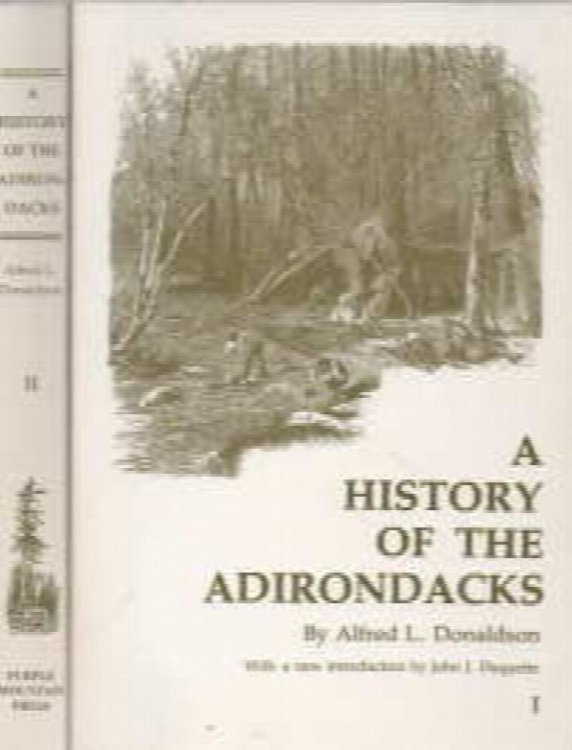 A History of the Adirondacks (2 Volume Set)