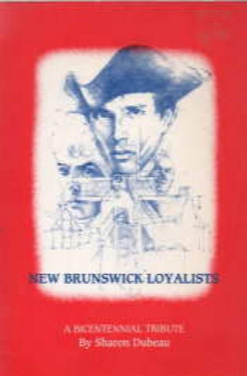 New Brunswick Loyalists : a bicentennial tribute