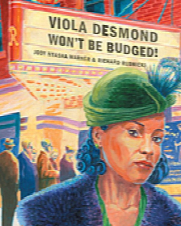 Viola Desmond Won't Be Budged!
