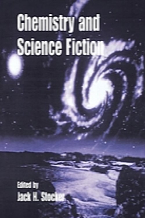 Chemistry and Science Fiction (American Chemical Society Publication)
