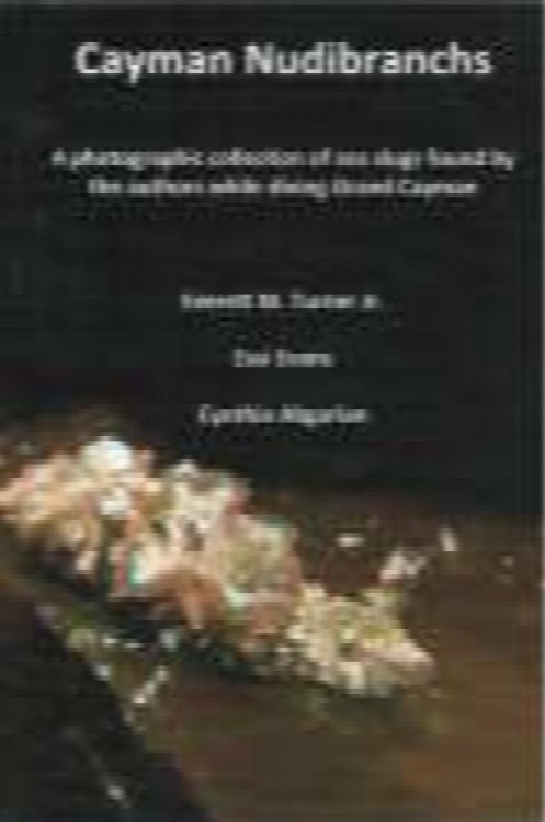 Cayman Nudibranchs (Cayman Underwater) signed by authors