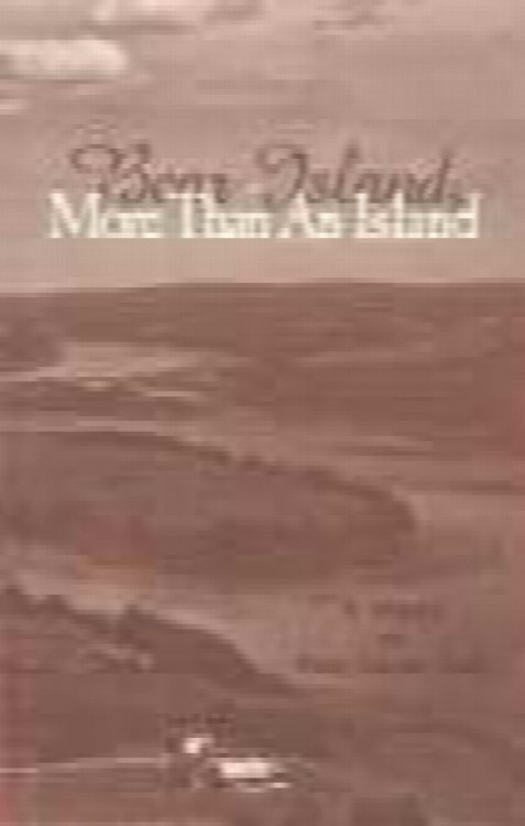 Image for BEAR ISLAND : more than an island : a History BEAR ISLAND : more than an island : a History