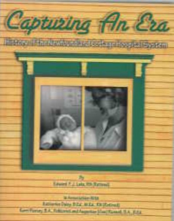 Capturing an era : history of the Newfoundland cottage hospital system