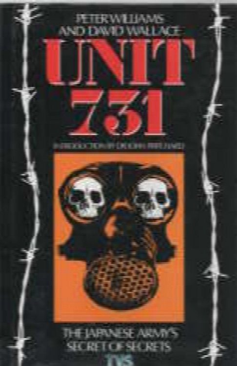 Unit 731: the Japanese Army's secret of secrets