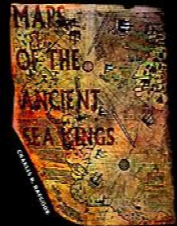 Maps of the Ancient Sea Kings: Evidence of Advanced Civilization in the Ice Age