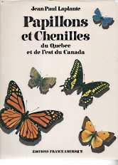 Papillons et chenilles du Quebec et de l'est du Canada