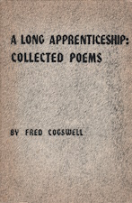 A long apprenticeship: The collected poems of Fred Cogswell (Fiddlehead poetry books)