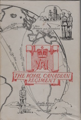 THE ROYAL CANADIAN REGIMENT 1883-1933