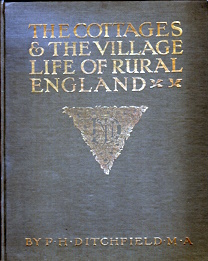 The Cottages and the Village Life of Rural England . With coloured and line illustrations by A.R. Quinton