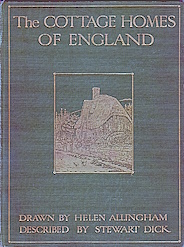 The Cottage Homes of England. Drawn by Helen Allingham and described by S. Dick. With sixty-four full-page coloured plates from pictures, never before reproduced. L.P
