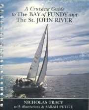 A CRUISING GUIDE TO THE BAY OF FUNDY AND THE ST JOHN RIVER: