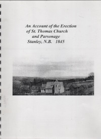 An Account of the erection of St. Thomas Church and parsonage Stanley, N.B. 1845.
