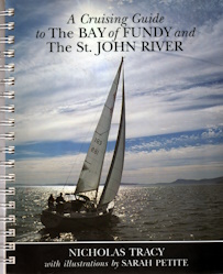 A CRUISING GUIDE TO THE BAY OF FUNDY AND THE ST JOHN RIVER: