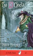 The thirteen clocks ; and the wonderful O