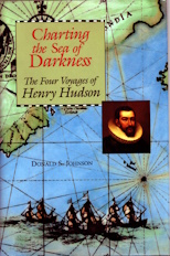 Charting the Sea of Darkness: The Four Voyages of Henry Hudson