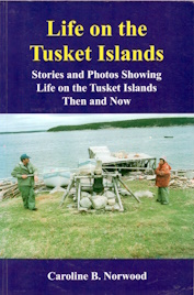 Life on the Tusket Islands; stories and photos showing life on the Tusket Islands then and now
