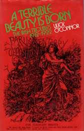 A terrible beauty is born : the Irish troubles, 1912-1922