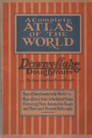 A Complete atlas of the world: Maps of every country in the world; maps of every state in the United States featuring main automobile roads and main and branch railroads; population of principal cities in the United States and principal foreign cities; all cities and towns classified by population