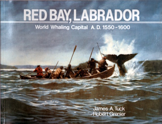 Red Bay, Labrador World Whaling Capital AD1550-1600