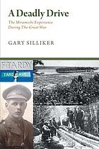 A Deadly Drive - The Miramichi Experience During the Great War