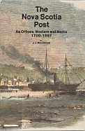 The Nova Scotia Post : its offices, masters and marks, 1700-1867