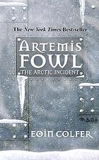 The Arctic Incident (Artemis Fowl)' The Eternity Code; The Opal Deception; 3 volumes