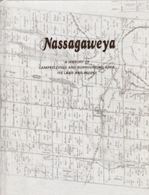 Nassagaweya: A History of Campbellville & Surrounding Area; Its Land and People