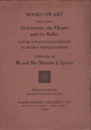 Books on art : including architecture, the theatre and the ballet : albums and books illustrated by modern French painters : collection of Mr. and Mrs. Maurice J. Speiser : public auction sale January 24 and 25 at 2 p.m