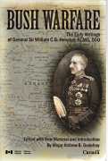 BUSH WARFARE : the early writings of General Sir William C.G. Heneker, KCB, KCMG, DSO