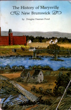 THE HISTORY OF MARYSVILLE NEW BRUNSWICK; signed copy
