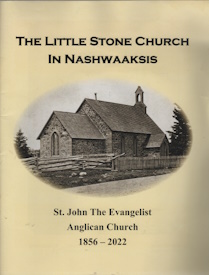 The Little Stone Church in Nashwaaksis; St. John The Evangelist Anglican Church 1856-2022
