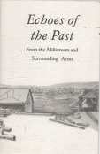 ECHOES OF THE PAST : from the Millstream and surrounding Areas