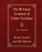 Mi'kmaw Grammar of Father Pacifique