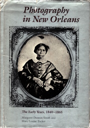 Photography in New Orleans: The Early Years, 1840-1865