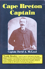 Cape Breton Captain; reminiscences from 50 years afloat and ashore